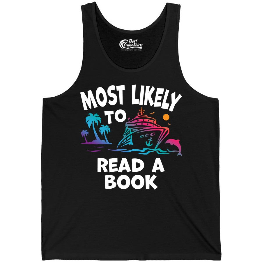 Cruise Reading Shirt - Funny Cruise Vacation Apparel for Book Lovers (Tank Top) in Black - Most Likely to Read a Book Cruise Reading Shirt Tropical Funny