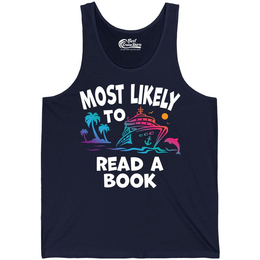 Cruise Reading Shirt - Funny Cruise Vacation Apparel for Book Lovers (Tank Top) in Navy - Most Likely to Read a Book Cruise Reading Shirt Tropical Funny