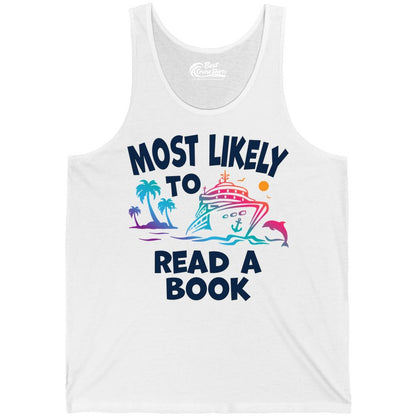 Cruise Reading Shirt - Funny Cruise Vacation Apparel for Book Lovers (Tank Top) in White - Most Likely to Read a Book Cruise Reading Shirt Tropical Funny