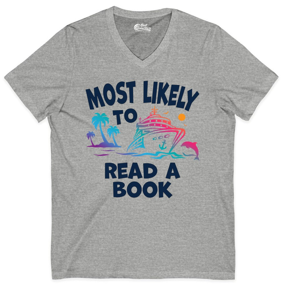 Cruise Reading Shirt - Funny Cruise Vacation Apparel for Book Lovers (V-Neck) in Athletic Heather - Most Likely to Read a Book Cruise Reading Shirt Tropical Funny