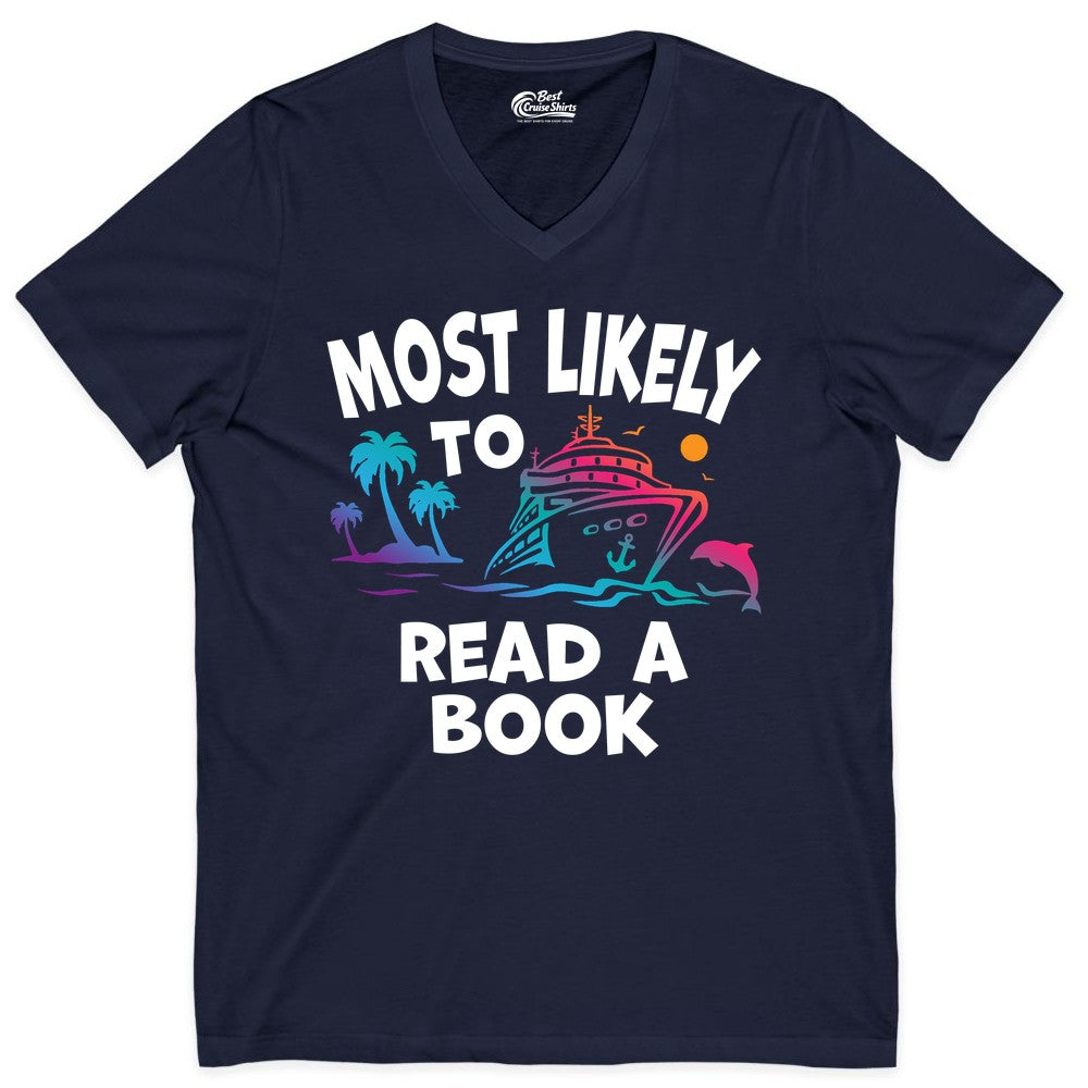 Cruise Reading Shirt - Funny Cruise Vacation Apparel for Book Lovers (V-Neck) in Navy - Most Likely to Read a Book Cruise Reading Shirt Tropical Funny