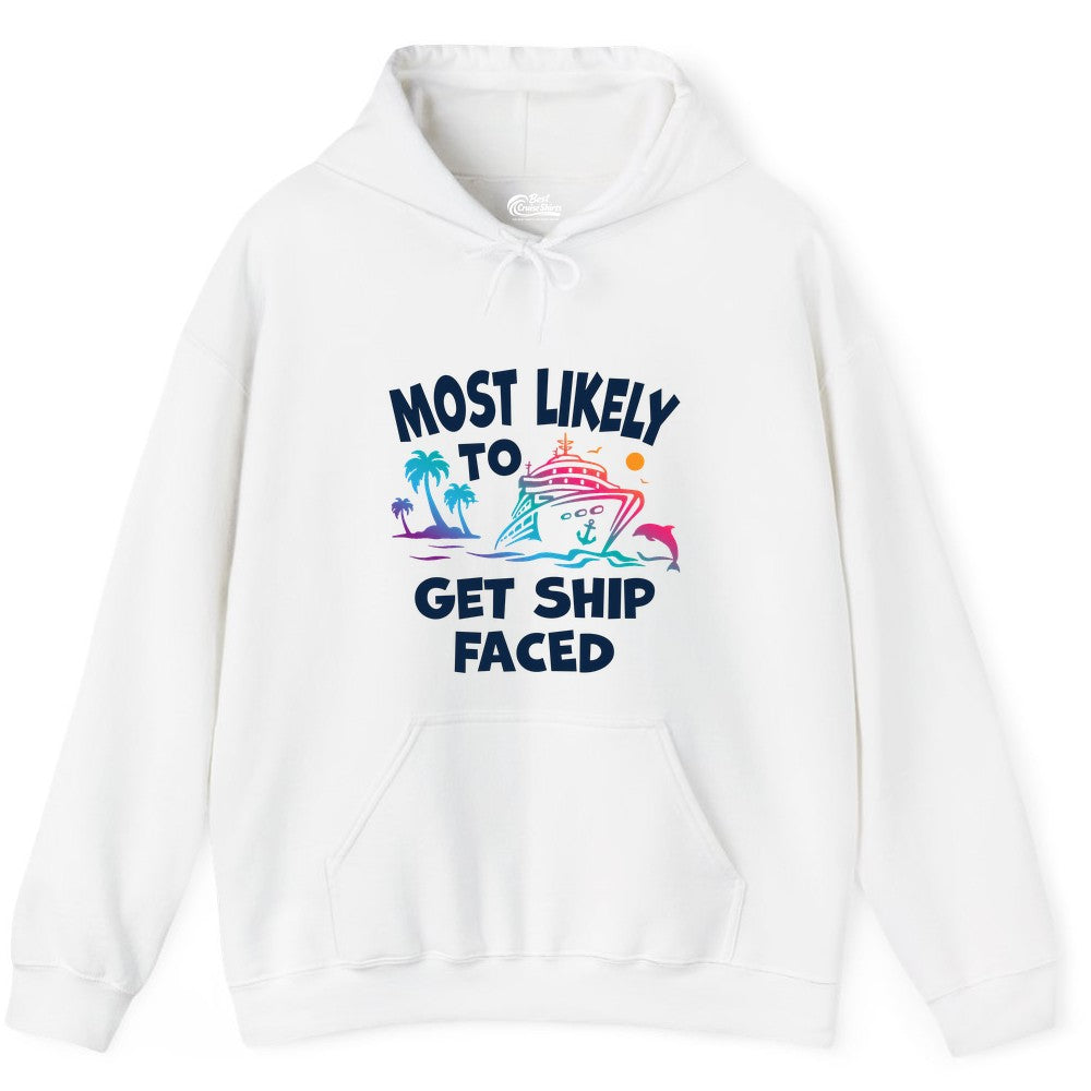 Most Likely to Get Ship Faced Shirt - Funny Cruise Drinking Tee (Hoodie) in White - Most Likely To Get Ship Faced Cruise Party Drinking Shirt