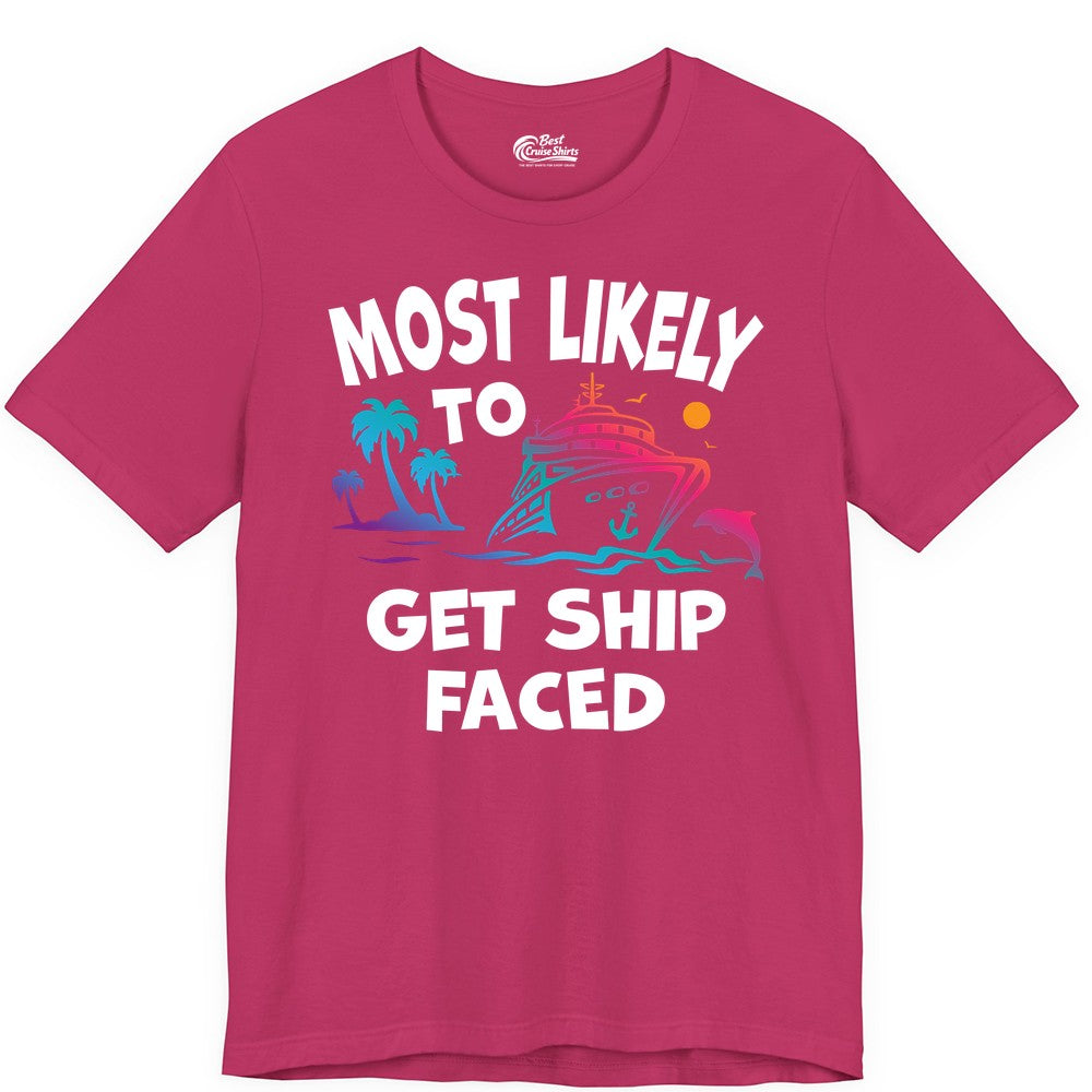 Most Likely to Get Ship Faced Shirt - Funny Cruise Drinking Tee (Premium Tee) in Berry - Most Likely To Get Ship Faced Cruise Party Drinking Shirt