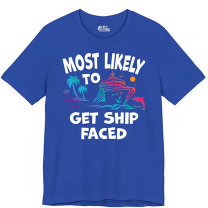 Most Likely to Get Ship Faced Shirt - Funny Cruise Drinking Tee (Premium Tee) in True Royal - Most Likely To Get Ship Faced Cruise Party Drinking Shirt