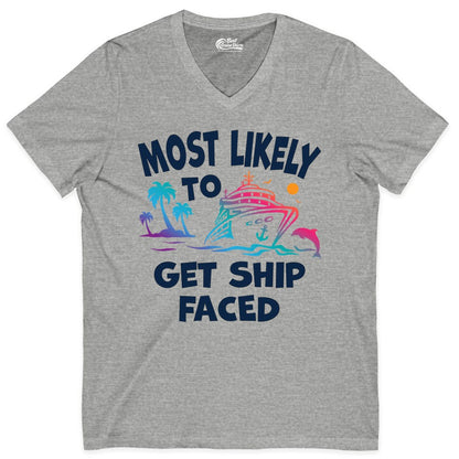 Most Likely to Get Ship Faced Shirt - Funny Cruise Drinking Tee (V-Neck) in Athletic Heather - Most Likely To Get Ship Faced Cruise Party Drinking Shirt