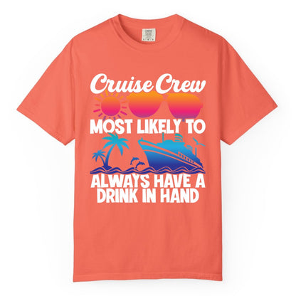 Cruise Crew Shirt - Funny Drinking Cruise Tee for Vacation Parties (Comfort Color) in Bright Salmon - Cruise Crew Funny Drinking Tropical Sunset Ombre Party Shirt