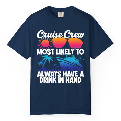 Cruise Crew Shirt - Funny Drinking Cruise Tee for Vacation Parties (Comfort Color) in Navy - Cruise Crew Funny Drinking Tropical Sunset Ombre Party Shirt