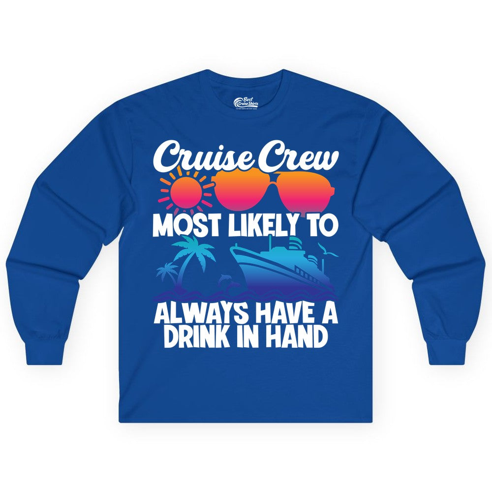 Cruise Crew Shirt - Funny Drinking Cruise Tee for Vacation Parties (Long Sleeve) in Royal - Cruise Crew Funny Drinking Tropical Sunset Ombre Party Shirt