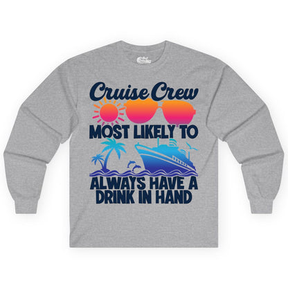 Cruise Crew Shirt - Funny Drinking Cruise Tee for Vacation Parties (Long Sleeve) in Sport Grey - Cruise Crew Funny Drinking Tropical Sunset Ombre Party Shirt