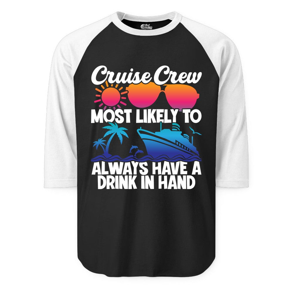Cruise Crew Shirt - Funny Drinking Cruise Tee for Vacation Parties (Raglan) in BlackWhite - Cruise Crew Funny Drinking Tropical Sunset Ombre Party Shirt