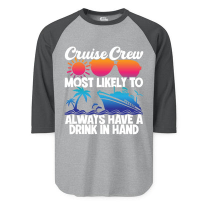 Cruise Crew Shirt - Funny Drinking Cruise Tee for Vacation Parties (Raglan) in Heather GreyHeather Charcoal - Cruise Crew Funny Drinking Tropical Sunset Ombre Party Shirt
