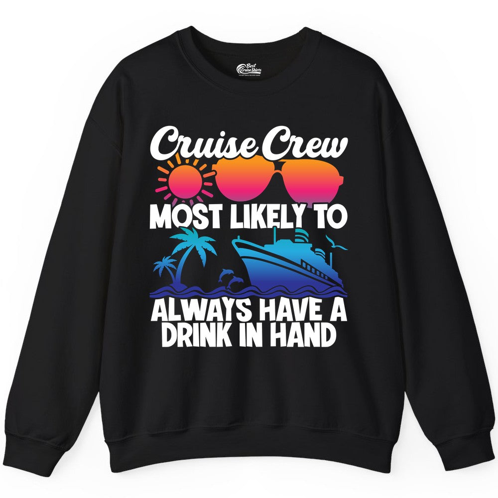 Cruise Crew Shirt - Funny Drinking Cruise Tee for Vacation Parties (Sweatshirt) in Black - Cruise Crew Funny Drinking Tropical Sunset Ombre Party Shirt