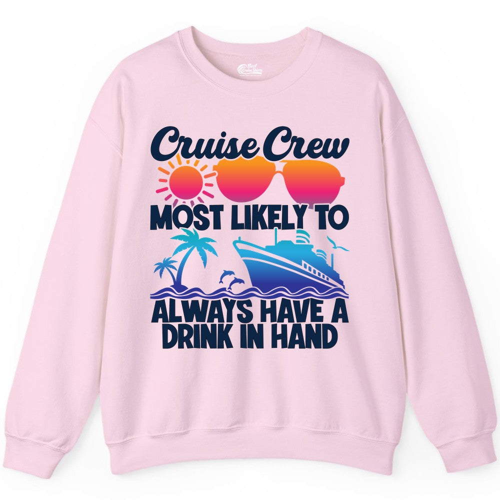 Cruise Crew Shirt - Funny Drinking Cruise Tee for Vacation Parties (Sweatshirt) in Light Pink - Cruise Crew Funny Drinking Tropical Sunset Ombre Party Shirt