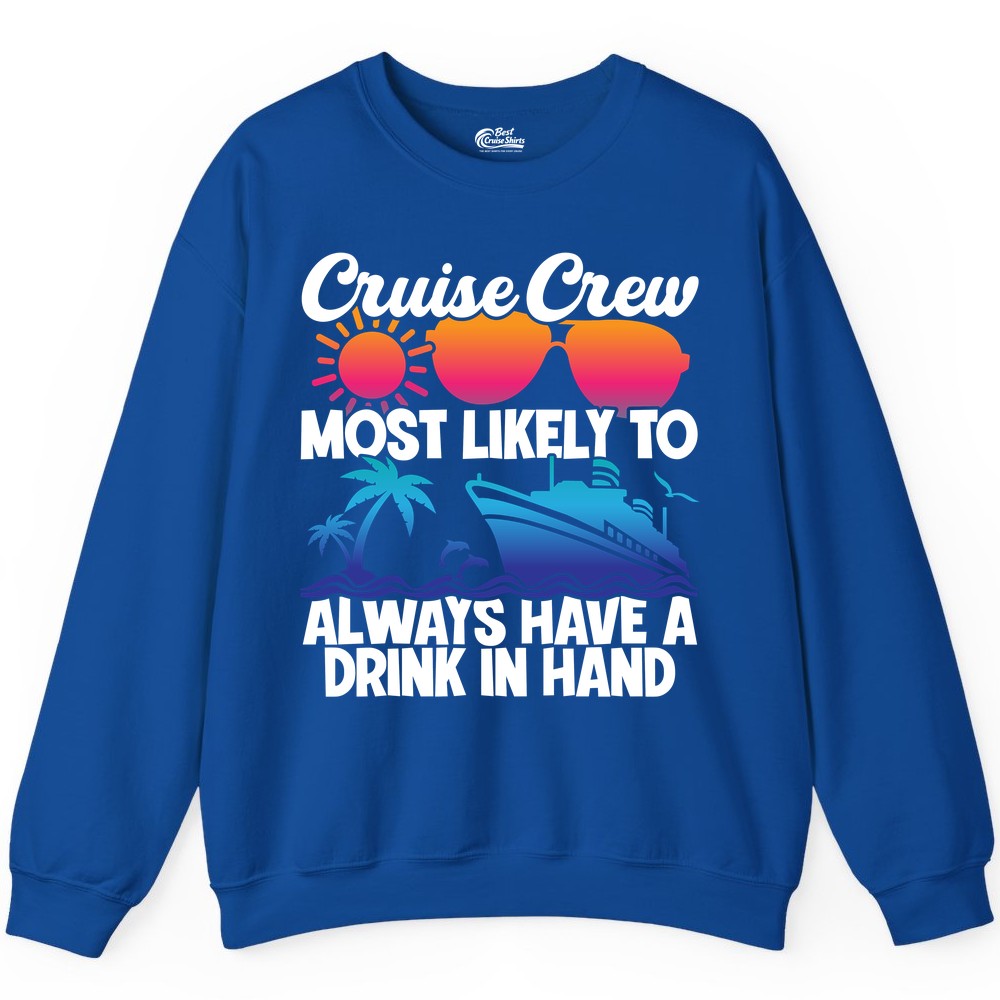 Cruise Crew Shirt - Funny Drinking Cruise Tee for Vacation Parties (Sweatshirt) in Royal - Cruise Crew Funny Drinking Tropical Sunset Ombre Party Shirt