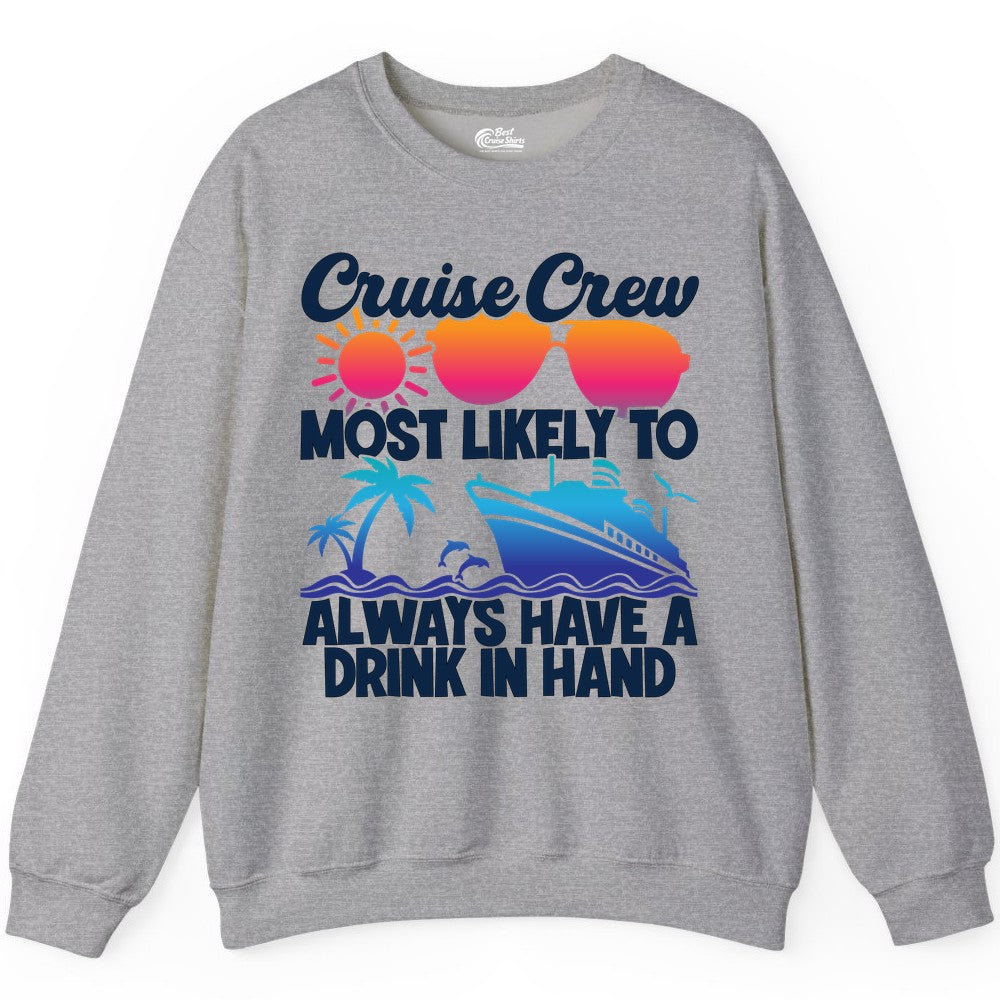 Cruise Crew Shirt - Funny Drinking Cruise Tee for Vacation Parties (Sweatshirt) in Sport Grey - Cruise Crew Funny Drinking Tropical Sunset Ombre Party Shirt