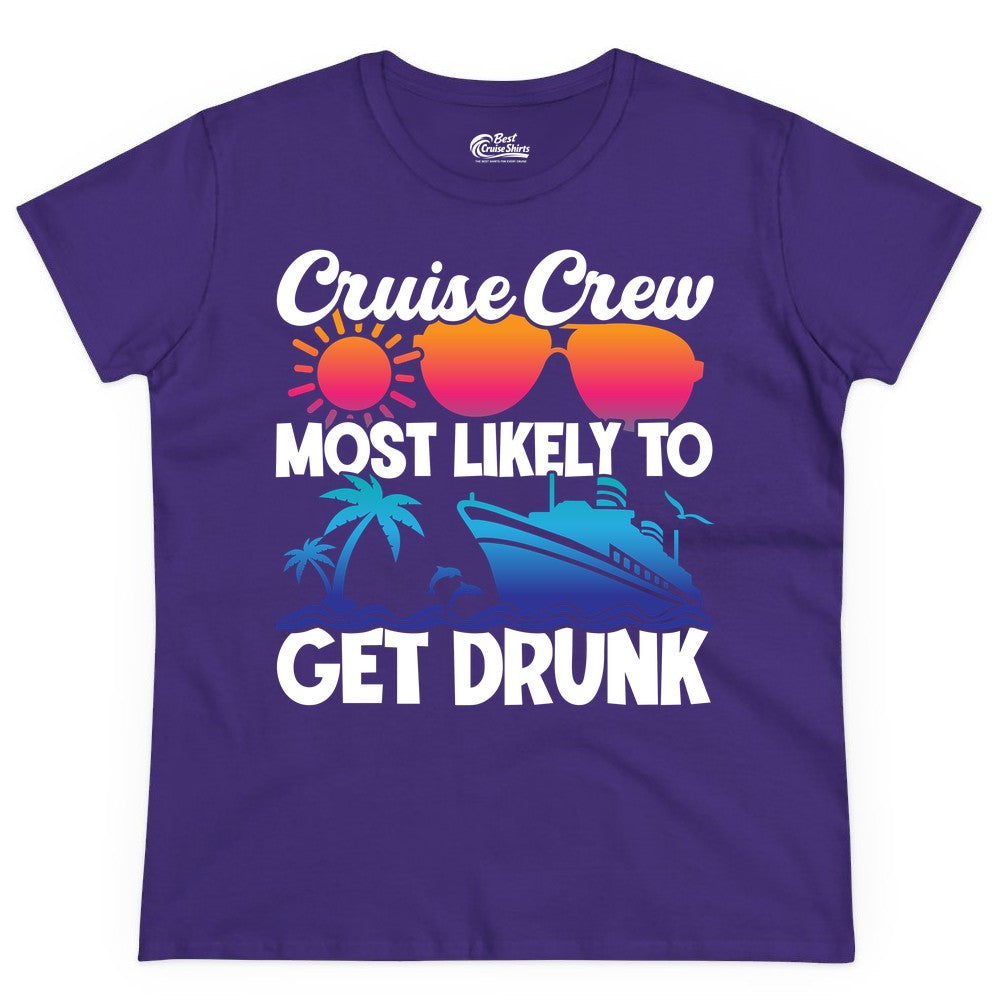 Cruise Crew Shirt - Funny Tropical Party Tee for Vacation Cruises (Ladies Tee) in Purple - Cruise Crew Most Likely To Get Drunk Tropical Party Shirt