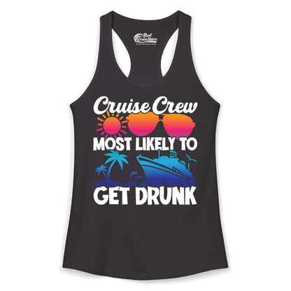Cruise Crew Shirt - Funny Tropical Party Tee for Vacation Cruises (Ladies Tank) in Black - Cruise Crew Most Likely To Get Drunk Tropical Party Shirt