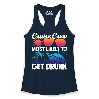 Cruise Crew Shirt - Funny Tropical Party Tee for Vacation Cruises (Ladies Tank) in Solid Midnight Navy - Cruise Crew Most Likely To Get Drunk Tropical Party Shirt