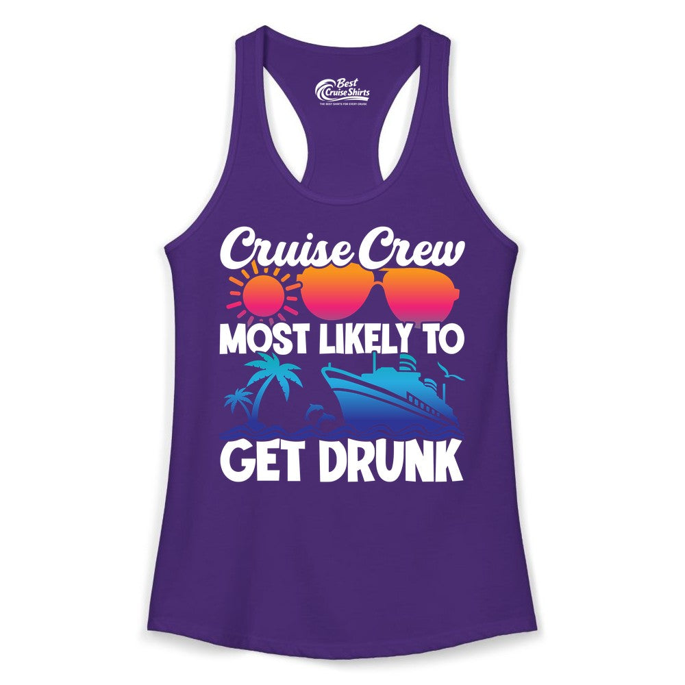 Cruise Crew Shirt - Funny Tropical Party Tee for Vacation Cruises (Ladies Tank) in Solid Purple Rush - Cruise Crew Most Likely To Get Drunk Tropical Party Shirt