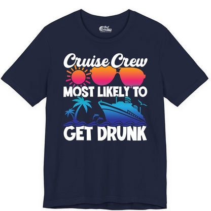 Cruise Crew Shirt - Funny Tropical Party Tee for Vacation Cruises (Premium Tee) in Navy - Cruise Crew Most Likely To Get Drunk Tropical Party Shirt