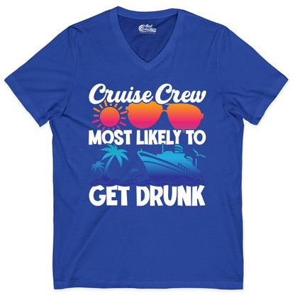 Cruise Crew Shirt - Funny Tropical Party Tee for Vacation Cruises (V-Neck) in True Royal - Cruise Crew Most Likely To Get Drunk Tropical Party Shirt