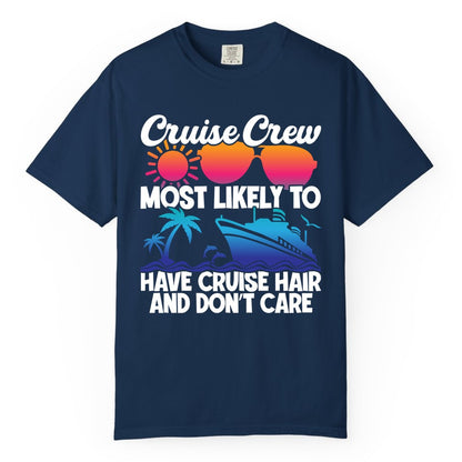 Cruise Crew Shirt - Funny Vacation Tee for Group Cruise Trips (Comfort Color) in Navy - Cruise Crew Most Likely To Have Cruise Hair Retro Group Shirt