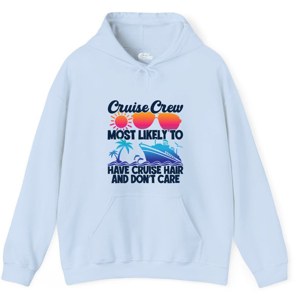 Cruise Crew Shirt - Funny Vacation Tee for Group Cruise Trips (Hoodie) in Light Blue - Cruise Crew Most Likely To Have Cruise Hair Retro Group Shirt