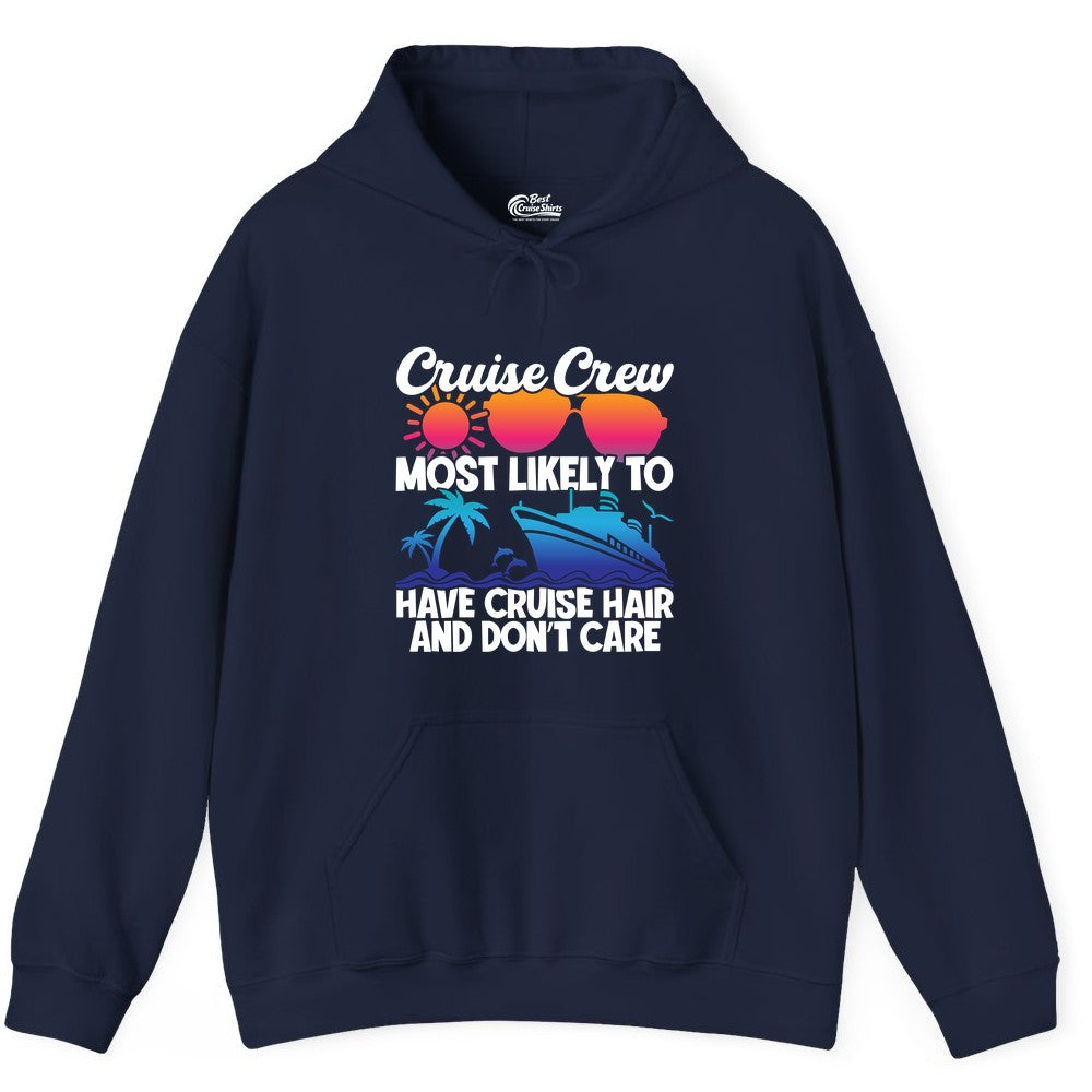 Cruise Crew Shirt - Funny Vacation Tee for Group Cruise Trips (Hoodie) in Navy - Cruise Crew Most Likely To Have Cruise Hair Retro Group Shirt
