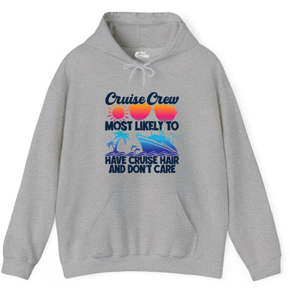 Cruise Crew Shirt - Funny Vacation Tee for Group Cruise Trips (Hoodie) in Sport Grey - Cruise Crew Most Likely To Have Cruise Hair Retro Group Shirt
