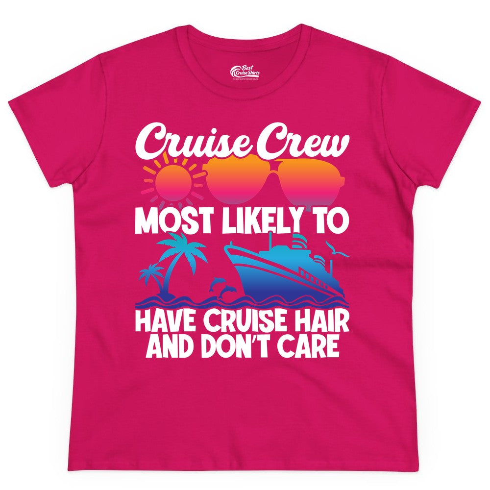 Cruise Crew Shirt - Funny Vacation Tee for Group Cruise Trips (Ladies Tee) in Heliconia - Cruise Crew Most Likely To Have Cruise Hair Retro Group Shirt