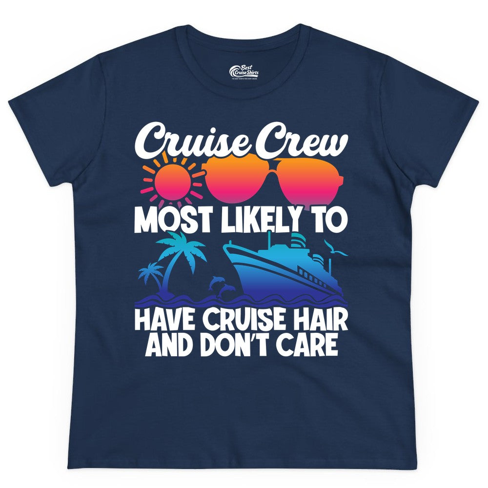 Cruise Crew Shirt - Funny Vacation Tee for Group Cruise Trips (Ladies Tee) in Navy - Cruise Crew Most Likely To Have Cruise Hair Retro Group Shirt