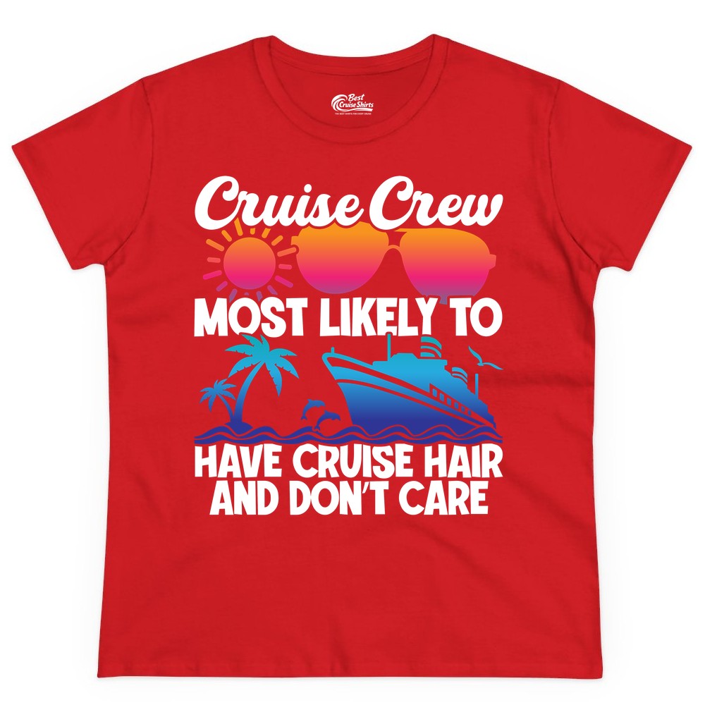 Cruise Crew Shirt - Funny Vacation Tee for Group Cruise Trips (Ladies Tee) in Red - Cruise Crew Most Likely To Have Cruise Hair Retro Group Shirt