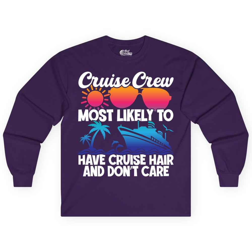 Cruise Crew Shirt - Funny Vacation Tee for Group Cruise Trips (Long Sleeve) in Purple - Cruise Crew Most Likely To Have Cruise Hair Retro Group Shirt