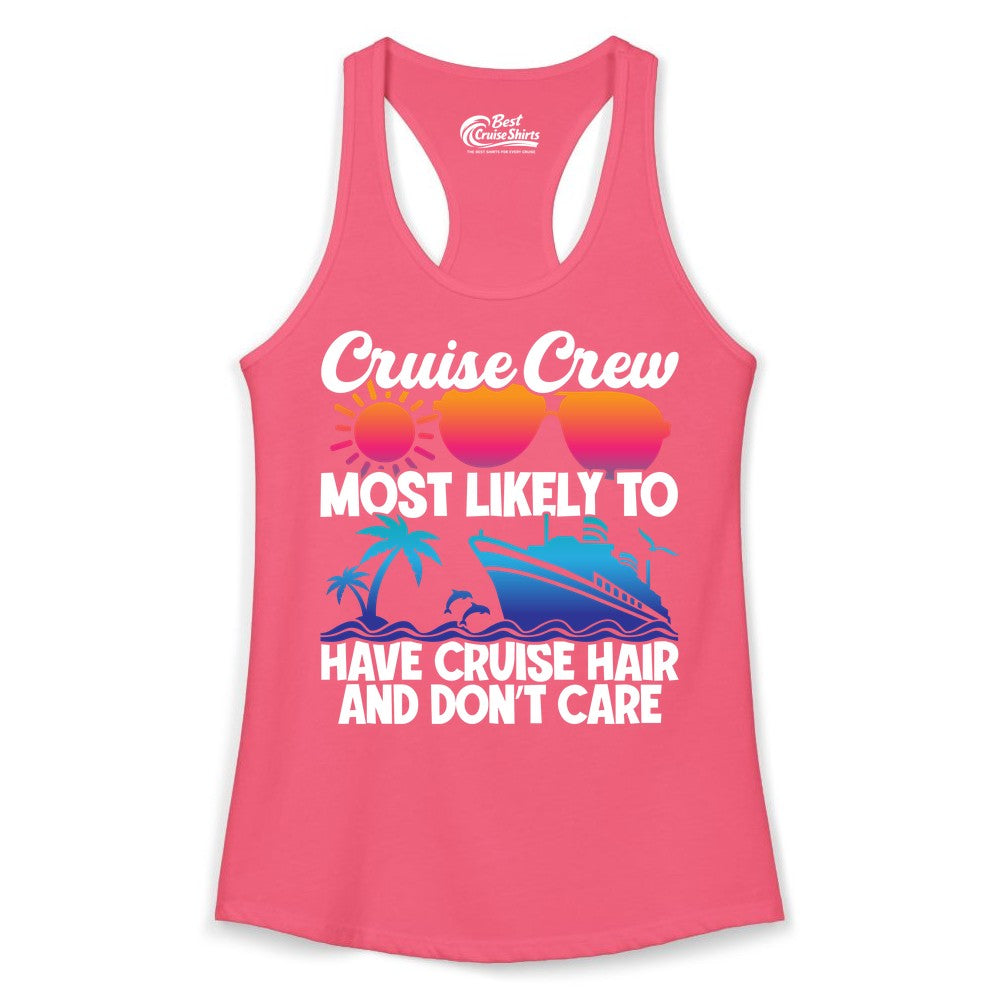 Cruise Crew Shirt - Funny Vacation Tee for Group Cruise Trips (Ladies Tank) in Hot Pink - Cruise Crew Most Likely To Have Cruise Hair Retro Group Shirt