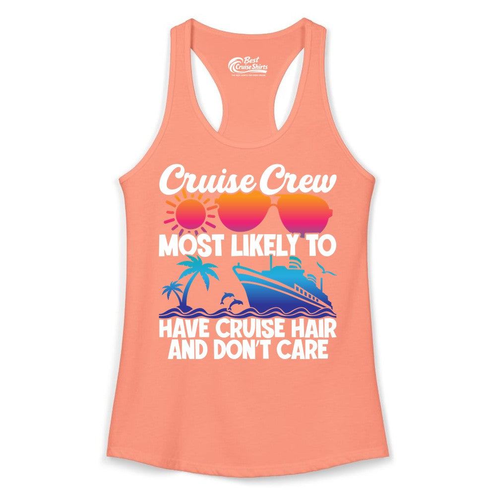 Cruise Crew Shirt - Funny Vacation Tee for Group Cruise Trips (Ladies Tank) in Solid Light Orange - Cruise Crew Most Likely To Have Cruise Hair Retro Group Shirt