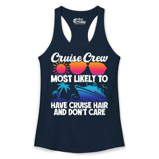 Cruise Crew Shirt - Funny Vacation Tee for Group Cruise Trips (Ladies Tank) in Solid Midnight Navy - Cruise Crew Most Likely To Have Cruise Hair Retro Group Shirt