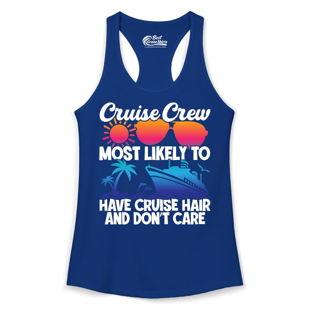 Cruise Crew Shirt - Funny Vacation Tee for Group Cruise Trips (Ladies Tank) in Solid Royal - Cruise Crew Most Likely To Have Cruise Hair Retro Group Shirt