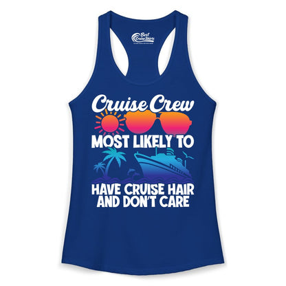 Cruise Crew Shirt - Funny Vacation Tee for Group Cruise Trips (Ladies Tank) in Solid Royal - Cruise Crew Most Likely To Have Cruise Hair Retro Group Shirt