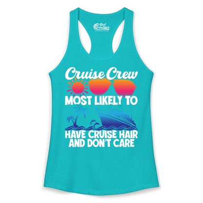 Cruise Crew Shirt - Funny Vacation Tee for Group Cruise Trips (Ladies Tank) in Tahiti Blue - Cruise Crew Most Likely To Have Cruise Hair Retro Group Shirt