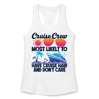 Cruise Crew Shirt - Funny Vacation Tee for Group Cruise Trips (Ladies Tank) in White - Cruise Crew Most Likely To Have Cruise Hair Retro Group Shirt