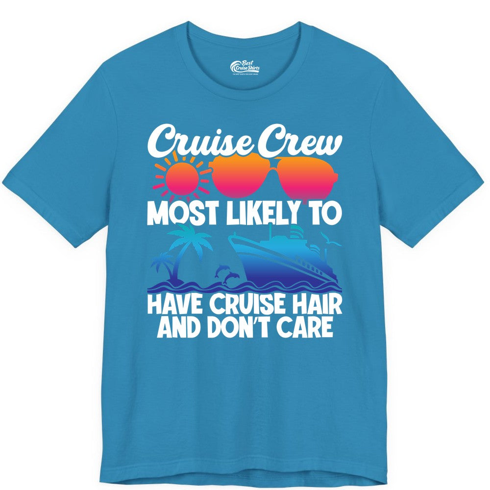 Cruise Crew Shirt - Funny Vacation Tee for Group Cruise Trips (Premium Tee) in Aqua - Cruise Crew Most Likely To Have Cruise Hair Retro Group Shirt