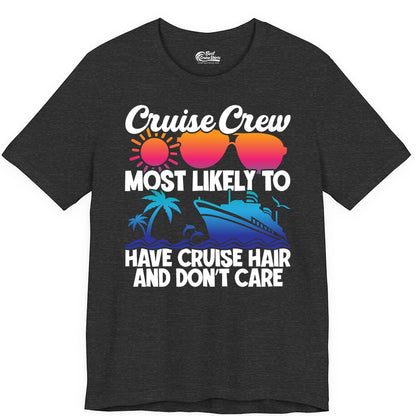Cruise Crew Shirt - Funny Vacation Tee for Group Cruise Trips (Premium Tee) in Dark Grey Heather - Cruise Crew Most Likely To Have Cruise Hair Retro Group Shirt