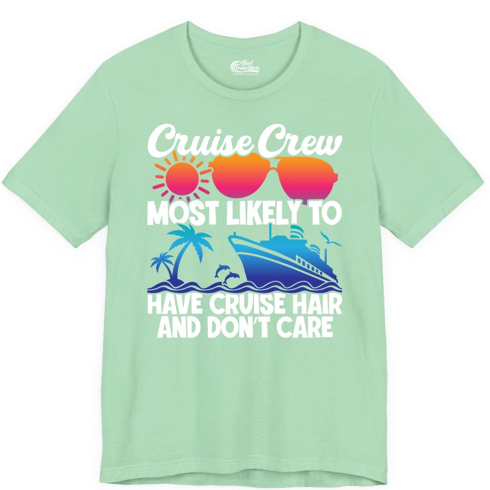 Cruise Crew Shirt - Funny Vacation Tee for Group Cruise Trips (Premium Tee) in Mint - Cruise Crew Most Likely To Have Cruise Hair Retro Group Shirt