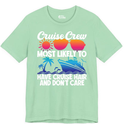 Cruise Crew Shirt - Funny Vacation Tee for Group Cruise Trips (Premium Tee) in Mint - Cruise Crew Most Likely To Have Cruise Hair Retro Group Shirt