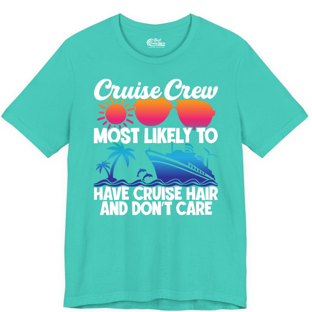 Cruise Crew Shirt - Funny Vacation Tee for Group Cruise Trips (Premium Tee) in Teal - Cruise Crew Most Likely To Have Cruise Hair Retro Group Shirt