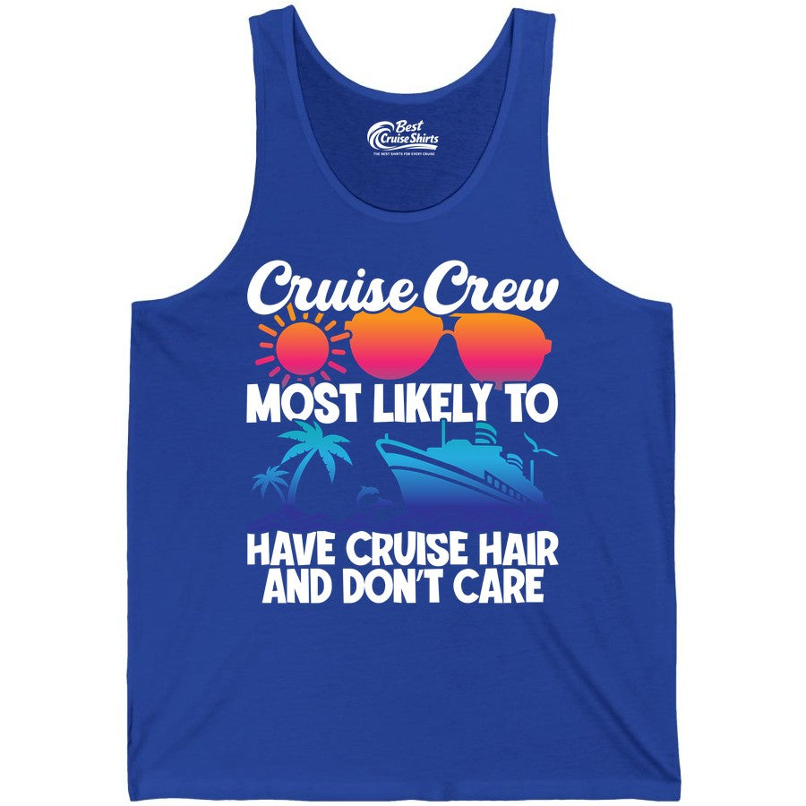 Cruise Crew Shirt - Funny Vacation Tee for Group Cruise Trips (Tank Top) in True Royal - Cruise Crew Most Likely To Have Cruise Hair Retro Group Shirt