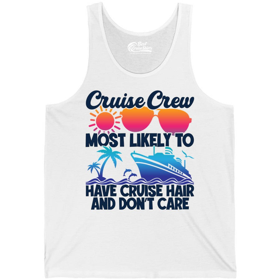 Cruise Crew Shirt - Funny Vacation Tee for Group Cruise Trips (Tank Top) in White - Cruise Crew Most Likely To Have Cruise Hair Retro Group Shirt