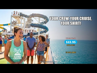 Girls Gone Cruising Nautical Party Group Cruise Shirt — T-Shirt - Video Demo