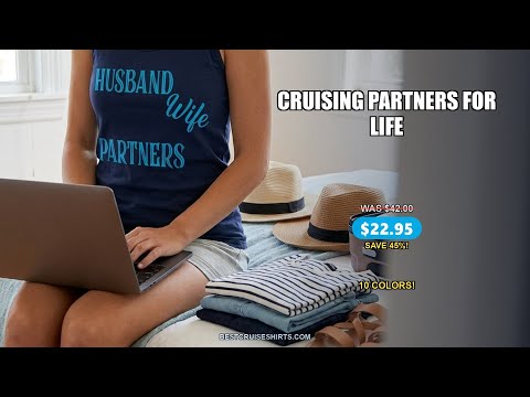 Husband Wife Cruising Partners for Life Nautical Couple Shirt — T-Shirt - Video Demo