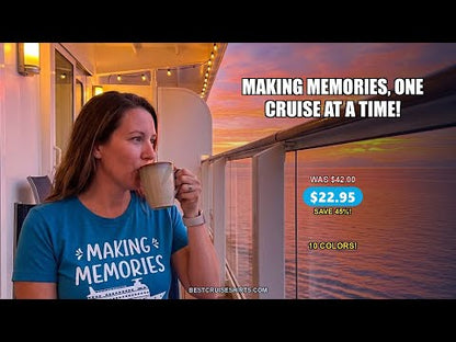Making Memories One Cruise at a Time Nautical Family Cruise Shirt — T-Shirt - Video Demo